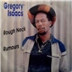 Gregory Isaacs - Rough Neck / Rumours