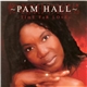 Pam Hall - Time For Love